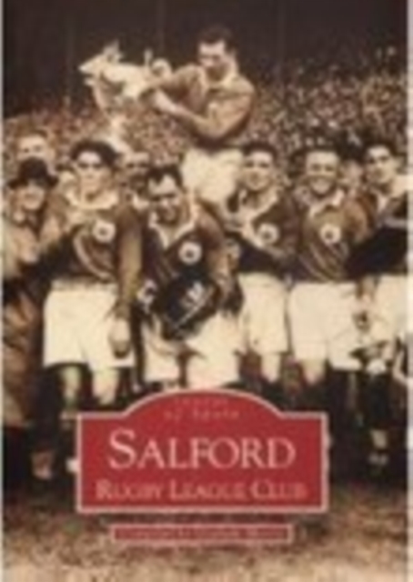 Salford Rugby League Club: Images of Sport, Paperback / softback Book