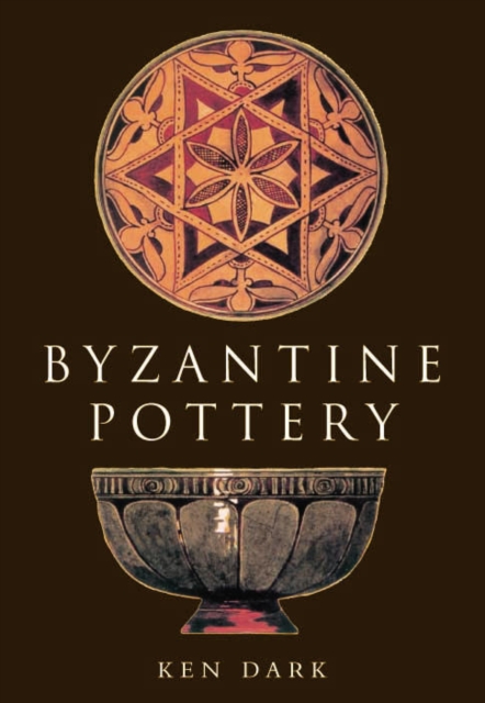 Byzantine Pottery, Paperback / softback Book