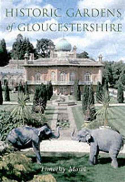 Historic Gardens of Gloucestershire, Paperback / softback Book