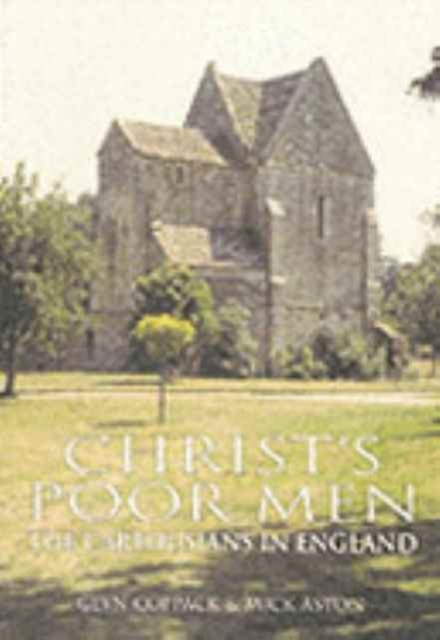 Christ's Poor Men : The Carthusians in Britain, Paperback / softback Book