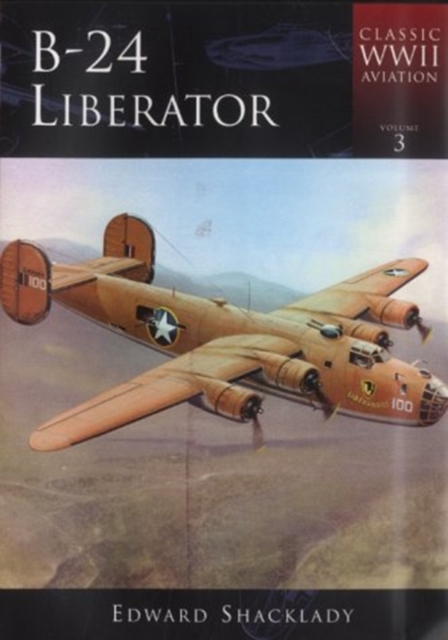 Consolidated B-24 Liberator, Hardback Book