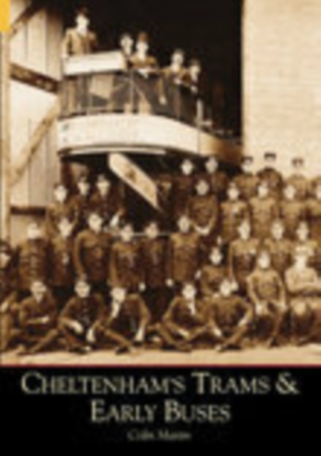 Cheltenham's Trams and Early Buses, Paperback / softback Book