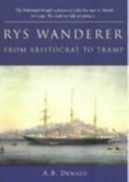 RYS Wanderer : From Aristocrat to Tramp, Paperback / softback Book