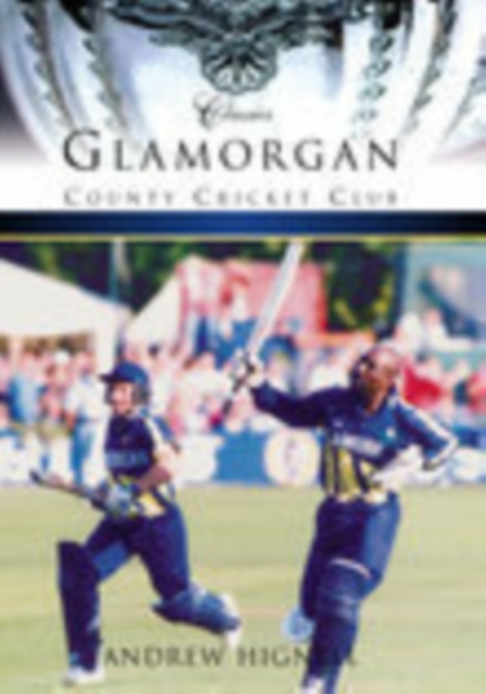 Glamorgan County Cricket Club (Classic Matches), Paperback / softback Book