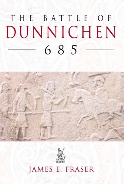 The Battle of Dunnichen 685, Paperback / softback Book
