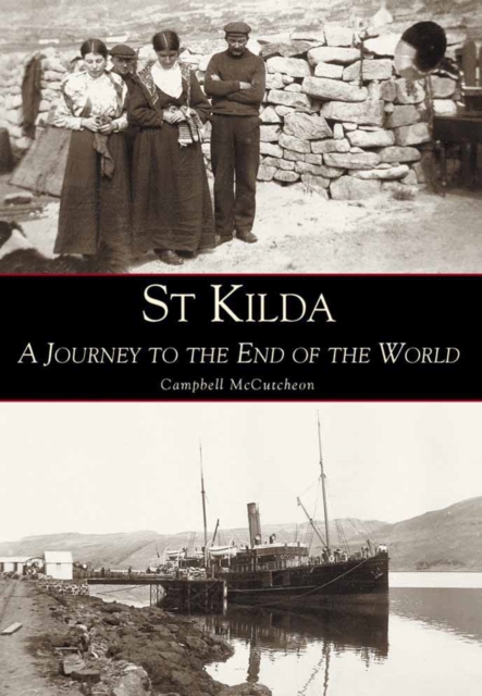St. Kilda : A Journey to the End of the World, Paperback / softback Book