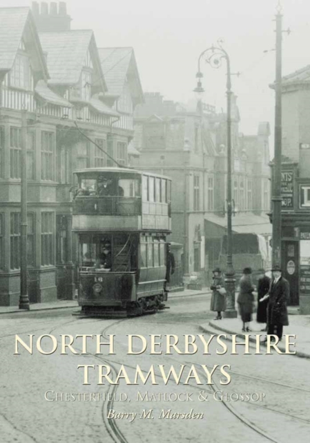 North Derbyshire Tramways, Paperback / softback Book