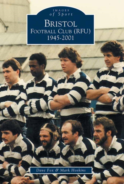 Bristol Football Club (RFU) 1945-2001, Paperback / softback Book