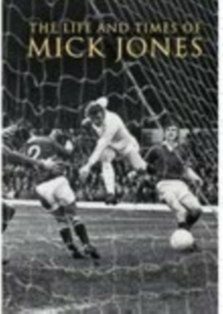 The Life and Times of Mick Jones, Paperback / softback Book