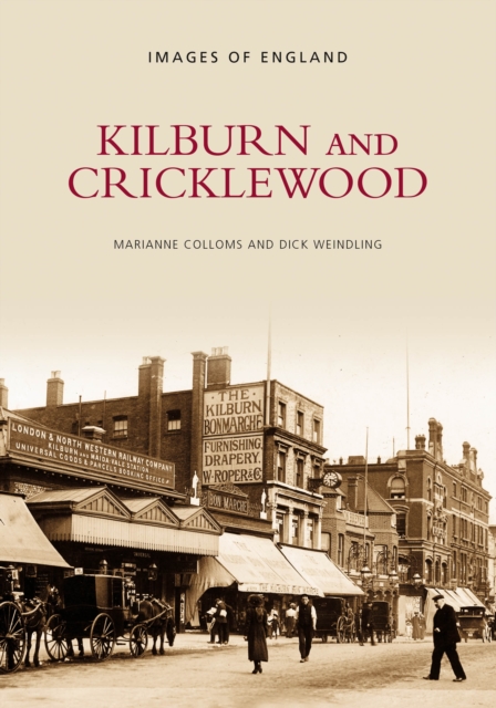 Kilburn and Cricklewood, Paperback / softback Book