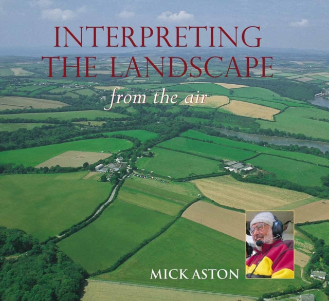 Interpreting the Landscape from the Air, Hardback Book