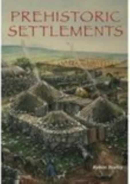 Prehistoric Settlements, Paperback / softback Book