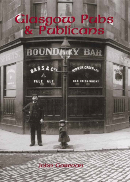 Glasgow's Pubs and Publicans, Paperback / softback Book