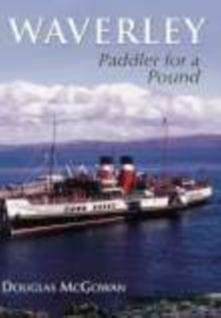 Waverley : Paddler for a Pound, Paperback / softback Book