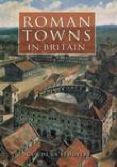 Roman Towns in Britain, Paperback / softback Book
