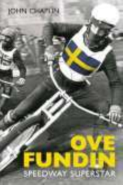 Ove Fundin : Speedway Superstar, Paperback / softback Book