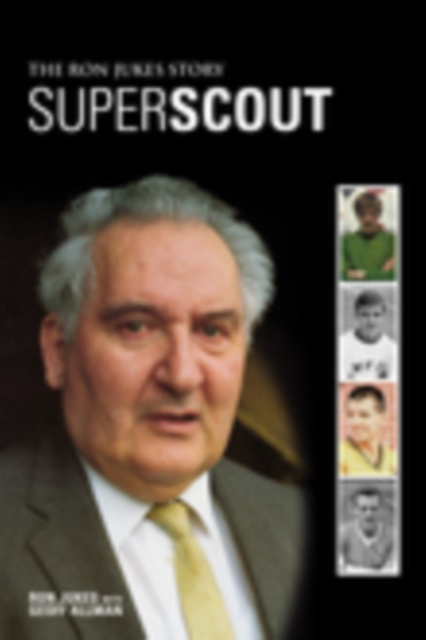 Superscout : The Ron Jukes Story, Paperback / softback Book