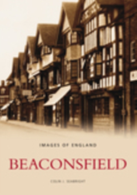 Beaconsfield: Images of England, Paperback / softback Book