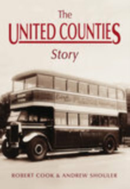 The United Counties Story, Paperback / softback Book