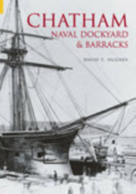 Chatham Naval Dockyard and Barracks, Paperback / softback Book