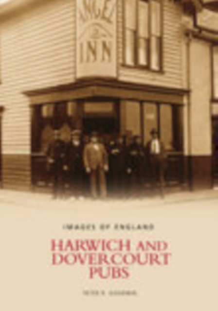 Harwich and Dovercourt Pubs, Paperback / softback Book