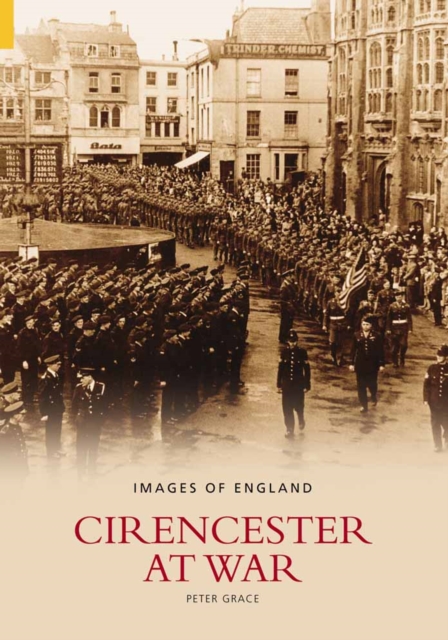 Cirencester at War, Paperback / softback Book