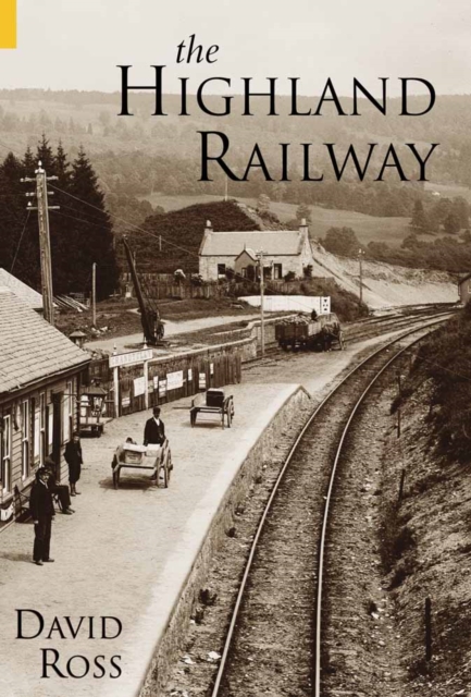 The Highland Railway, Paperback / softback Book