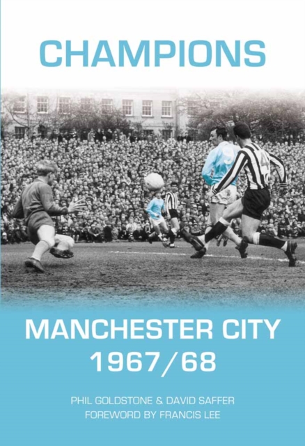 Manchester City 1967-1968 : A Season to Remember, Paperback / softback Book