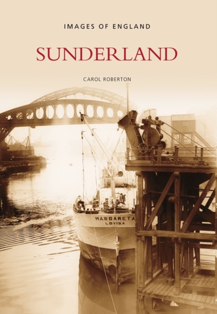 Sunderland: Images of England, Paperback / softback Book