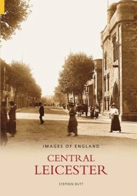 Central Leicester : Images of England, Paperback / softback Book