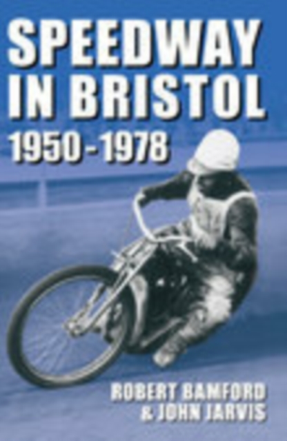 Bristol Speedway in 1928-1949, Paperback / softback Book