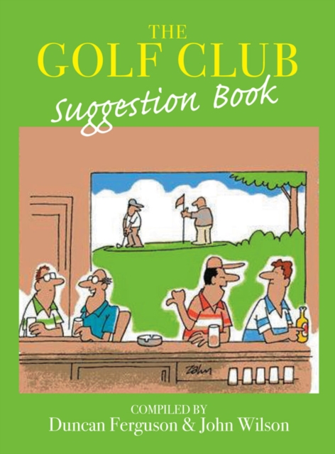 The Golf Club Suggestion Book, Paperback / softback Book