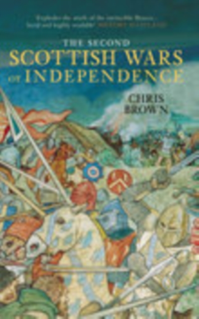 The Second Scottish Wars of Independence 1332-1363, Paperback / softback Book