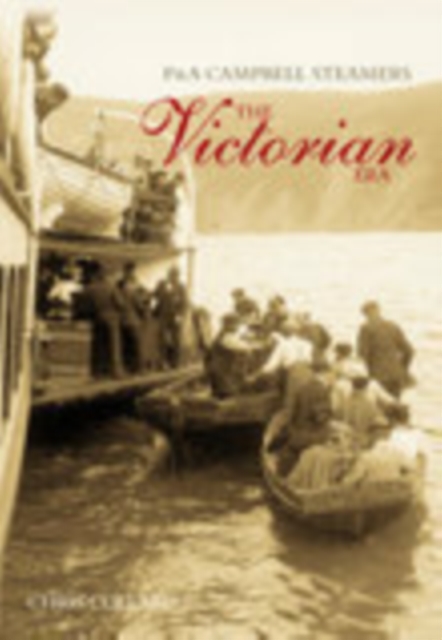 P&A Campbell Steamers: The Victorian Era, Paperback / softback Book