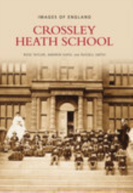 Crossley Heath School, Paperback / softback Book