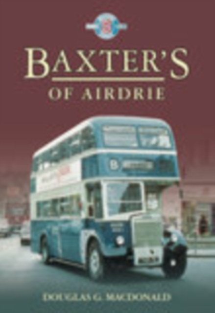 Baxter's of Airdrie, Paperback / softback Book