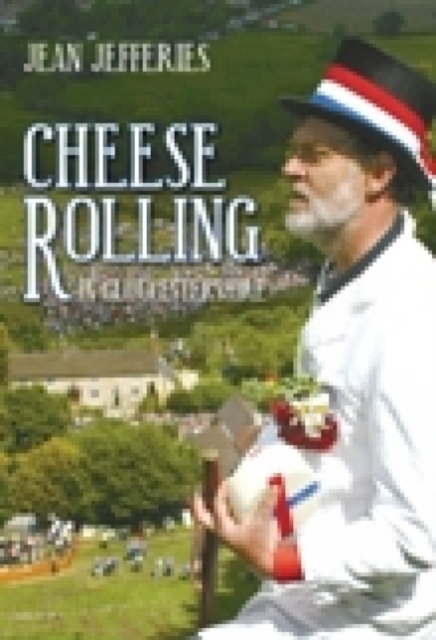 Cheese-Rolling in Gloucestershire, Paperback / softback Book