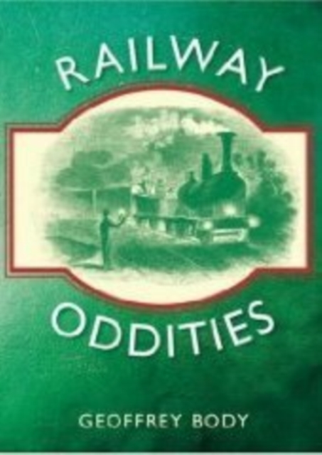 Railway Oddities, Paperback / softback Book