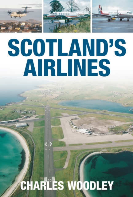 Scotland's Airlines, Paperback / softback Book
