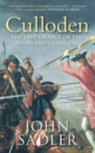 Culloden : The Last Charge of the Highland Clans 1746, Paperback / softback Book