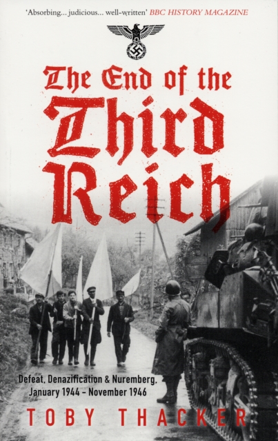 The End of the Third Reich, Paperback / softback Book