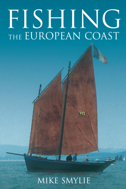 Fishing the European Coast, Paperback / softback Book