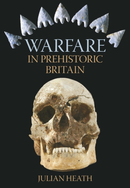 Warfare In Prehistoric Britain, Paperback / softback Book