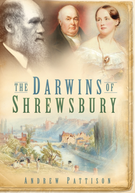 The Darwins of Shrewsbury, Paperback / softback Book