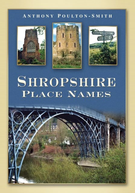 Shropshire Place Names, Paperback / softback Book