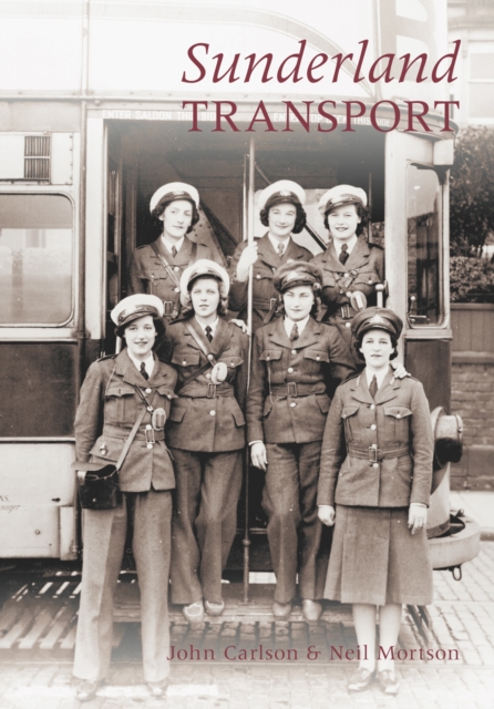Sunderland Transport, Paperback / softback Book