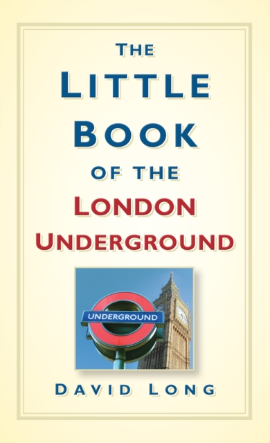 The Little Book of the London Underground, Hardback Book