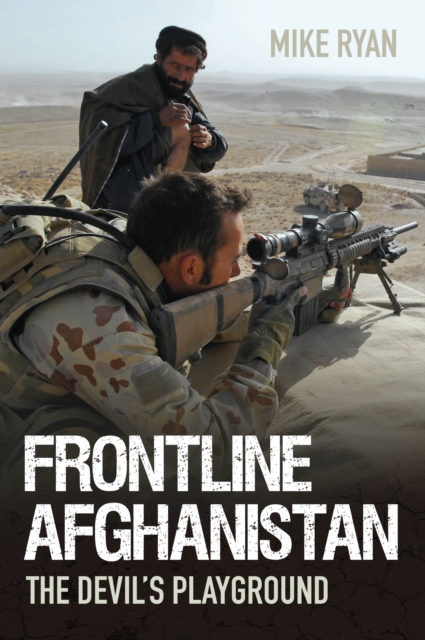 Frontline Afghanistan : The Devil's Playground, Paperback / softback Book