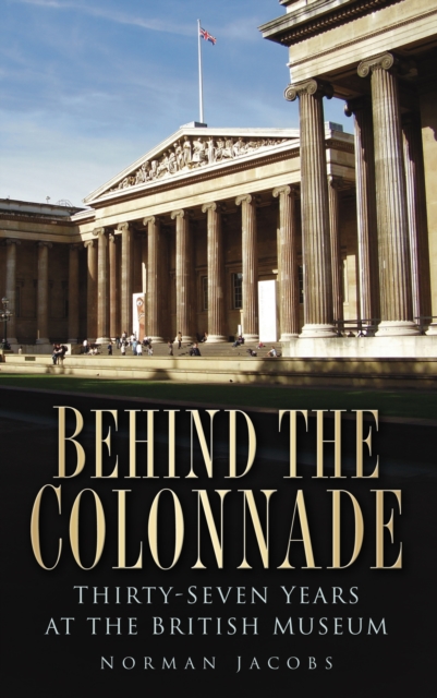 Behind the Colonnade, Paperback / softback Book