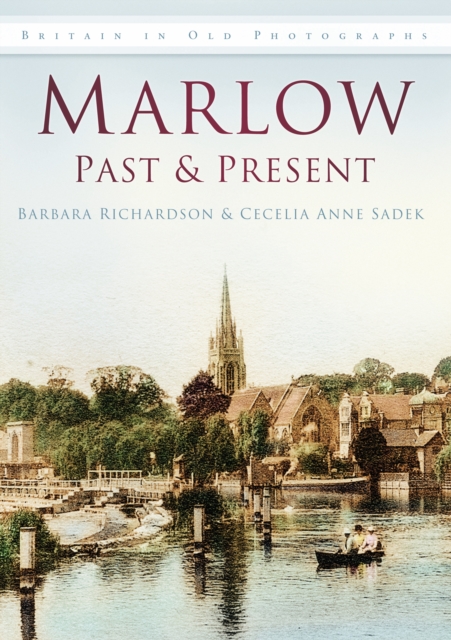 Marlow Past and Present : Britain in Old Photographs, Paperback / softback Book